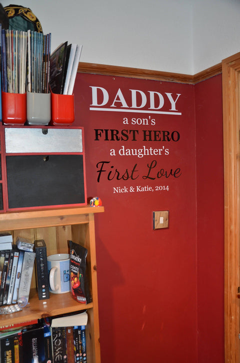 Personalised Gift For Dad Wall Sticker 50cm, 'Son's First Hero, Daughter's First Love'  Dad Gift