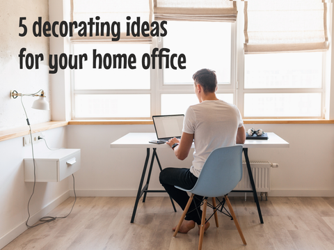 five decorating ideas for your home office