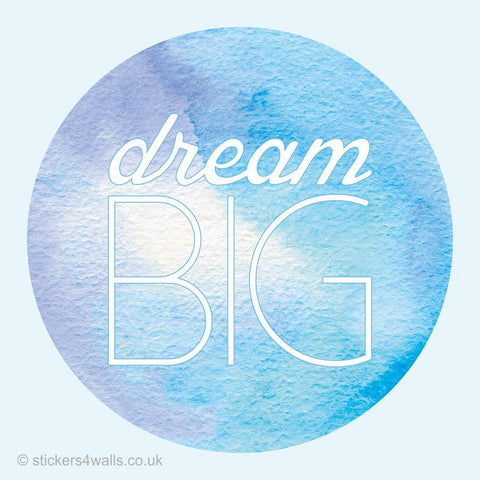 Reusable Dream Big Wall Sticker, Inspirational Watercolour Wall Art,