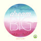 Reusable Dream Big Wall Sticker, Inspirational Watercolour Wall Art,