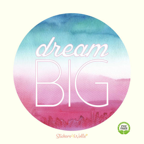 Reusable Dream Big Wall Sticker, Inspirational Watercolour Wall Art,